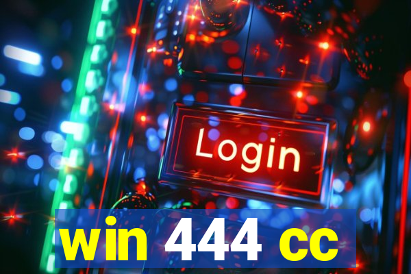 win 444 cc
